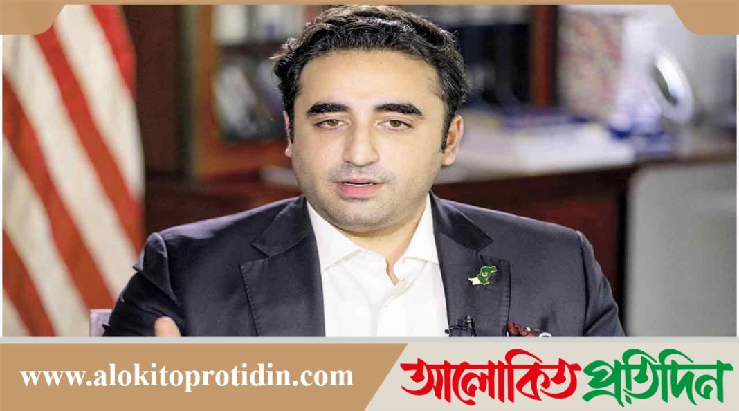 সিন্ধু দিয়ে হয় পানি বইবে, না হয় ভারতীয়দের রক্ত প্রবাহিত হবে :বিলাওয়াল ভুট্টো